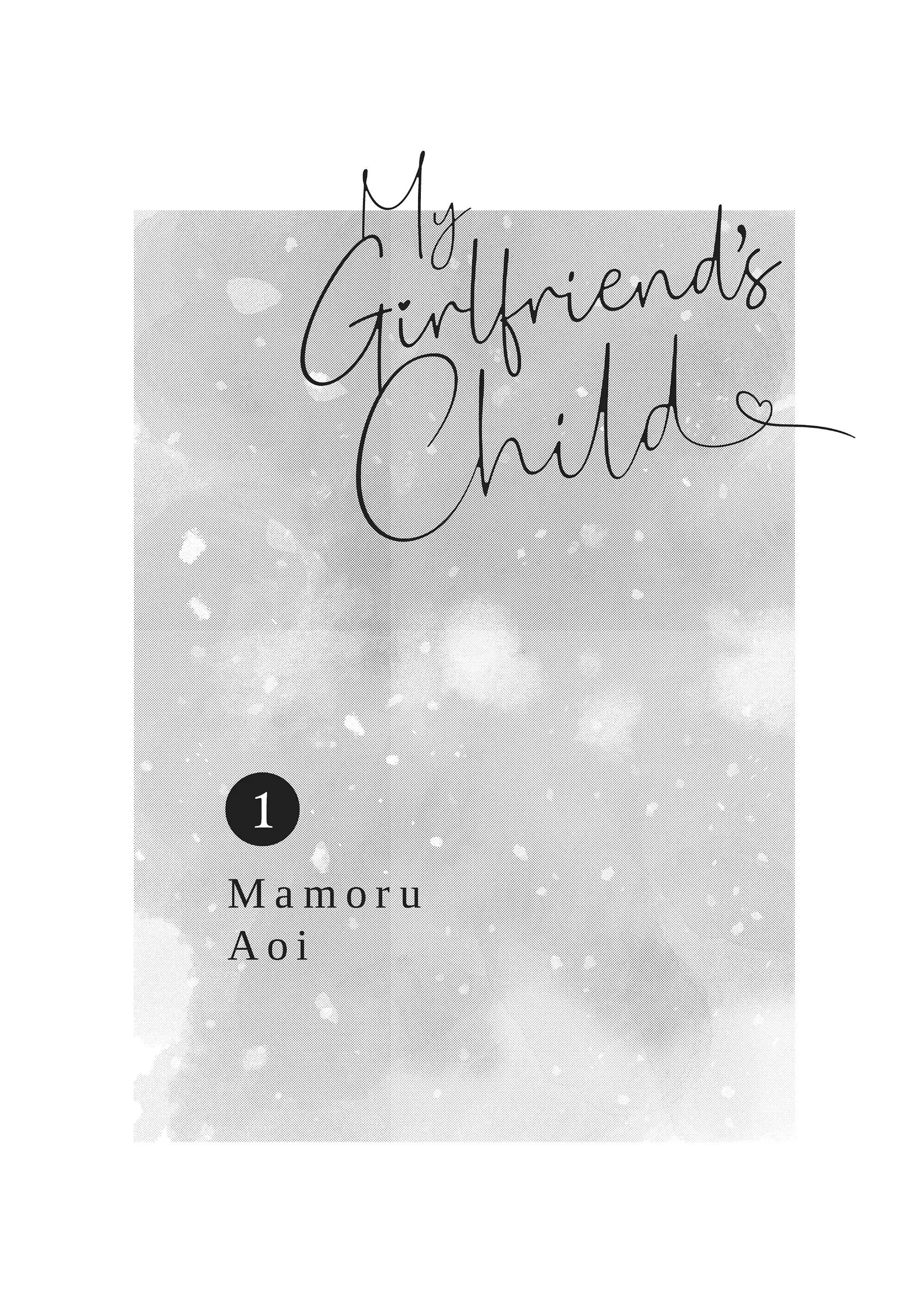 My Girlfriend's Child Vol. 1 by Aoi, Mamoru